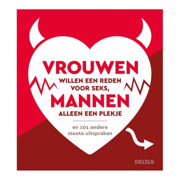 Boek: Vrouwen Willen Een Reden Voor Seks, Mannen Alleen Een Plekje